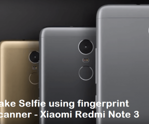How to take Selfie/Photos using fingerprint scanner on Redmi Note 3