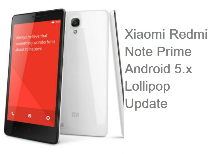 Xiaomi Redmi Note Prime Lollipop update details