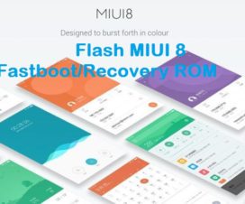 flash MIUI 8 fastboot recovery rom Xiaomi phones