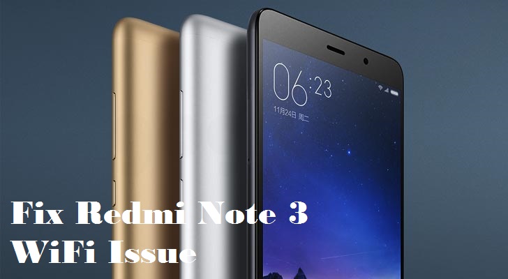 Xiaomi Redmi Note 3 WiFi issue fix