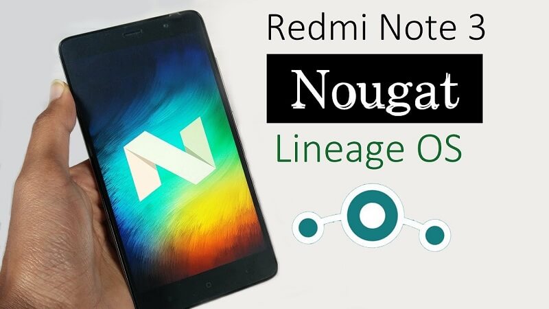 Redmi Note 3 Lineage OS Nougat ROM