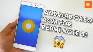Redmi Note 3 Android 8.0 Oreo download