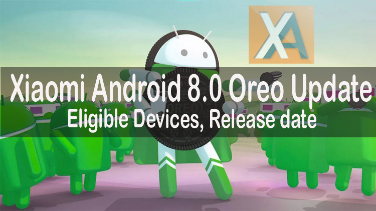 Xiaomi Android 8.0 Oreo update eligible devices2