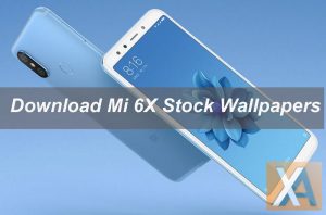 Mi 6X Mi A2 Stock Wallpapers download