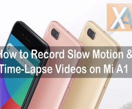 Xiaomi Mi A1 slow motion videos recording