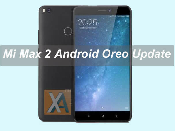 Mi Max 2 Android 8.1 Oreo update download