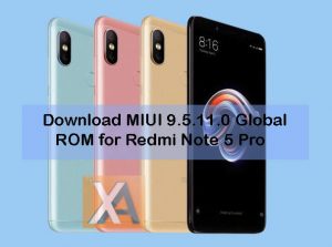 Redmi Note 5 Pro MIUI 9.5.11.0 Global ROM download
