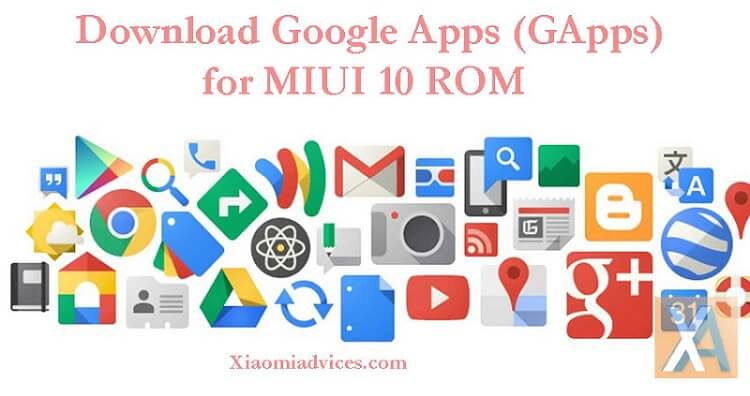 MIUI 10 GApps Download play store