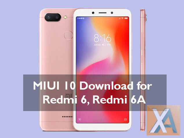  launch event also announced its latest version of MIUI skin called the MIUI  Download MIUI 10 for Redmi 6 and Redmi 6A (v8.6.21)