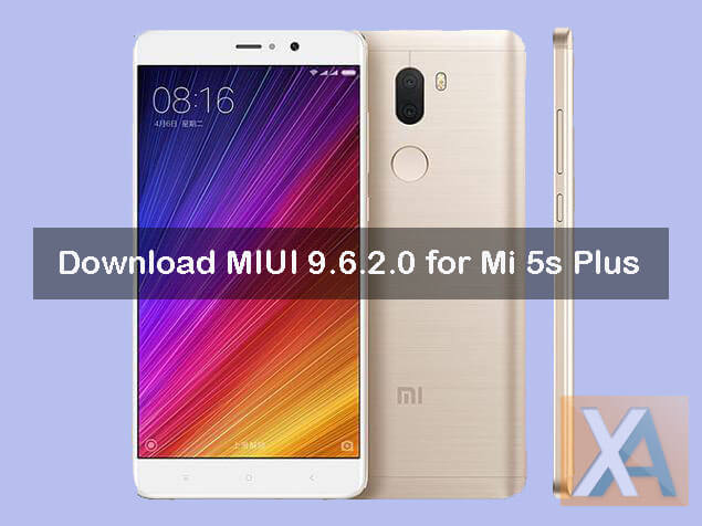 Mi 5s plus miui 9.6.2.0 update download