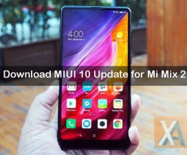 Mi Mix 2 MIUI 10 Update downloads