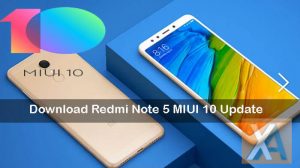 Redmi Note 5 MIUI 10 update download