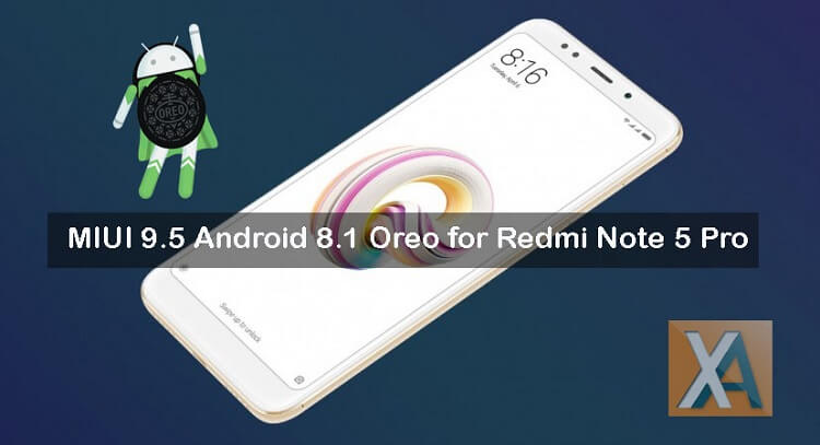 Redmi Note 5 Pro MIUI 9.5.14.0 Android 8.1 Oreo download