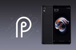 Android P 9.0 OS update Redmi Note 5 Pro GSI
