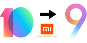How to Downgrade MIUI 10 to MIUI 9 on any Xiaomi phone