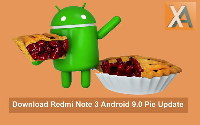 Android 9.0 Pie update Redmi Note 3 Download