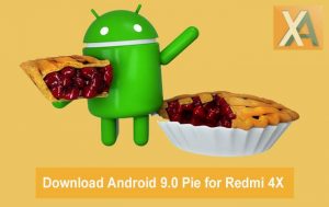Android 9.0 Pie update for Redmi 4X