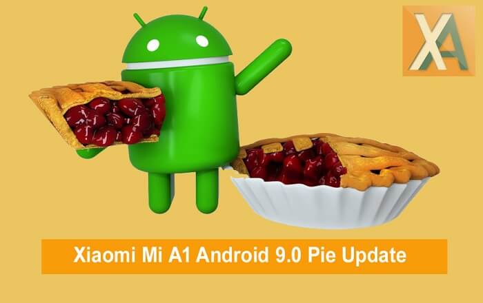 Mi A1 Android 9.0 Pie Update