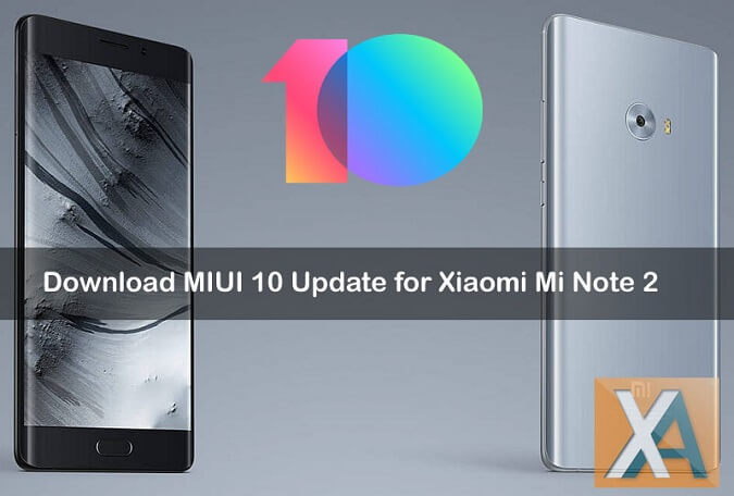Mi Note 2 MIUI 10 Global Stable ROM Download