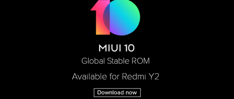 Redmi Y2 MIUI 10 Global Stable ROM Download