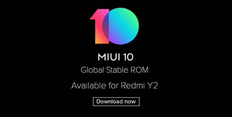 Redmi Y2 MIUI 10 Global Stable ROM Download