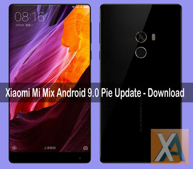 Xiaomi Mi Mix Android 9.0 Pie Update Download