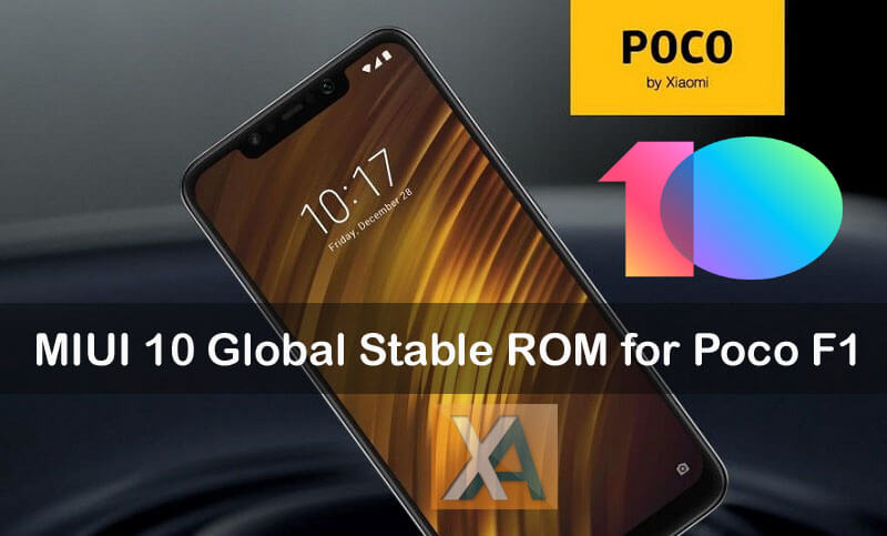  users will be happy to hear that the company has started rolling out  Download Poco F1 MIUI 10 Global Stable ROM | MIUI 10.0.4.0.OEJMIFH