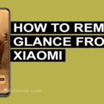 How to Remove Glance for Mi from a Xiaomi, Redmi or POCO Phone