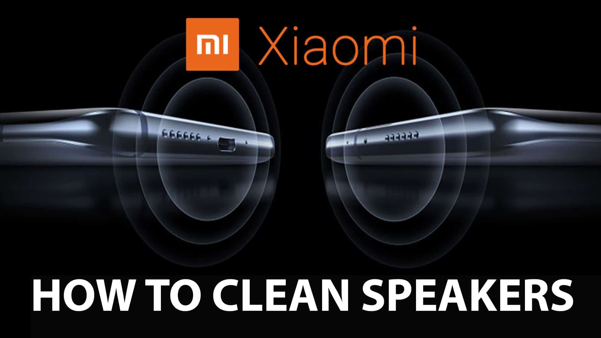 How to Clean Speakers on Xiaomi. How to use Clear Speaker feature on Xiaomi?