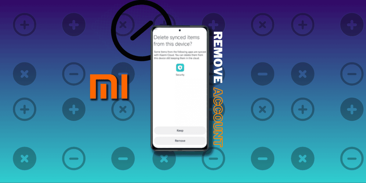 How to remove Mi Account on Xiaomi, Redmi and POCO Phones?