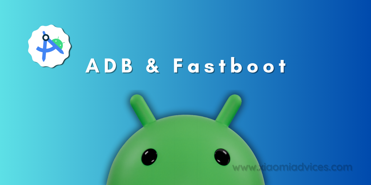 Download and Install ADB and Fastboot